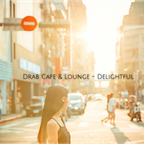 Drab Cafe & Lounge - Delightful