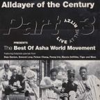 Alldayer Of The Century Part 3: Live At The Ritzy, The Best Of Asha World Movement (Raiders, 1992?)