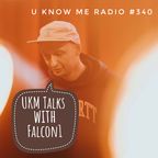 U Know Me Radio #340 | UKM Talks with Falcon1 | JWP | Freddie Gibbs | The Alchemist | Griselda