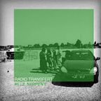 Radio Transfert // Episode 6