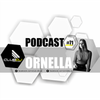 Podcast #71 - Ornella [﻿﻿﻿﻿﻿﻿﻿ Março ﻿﻿2021 ]