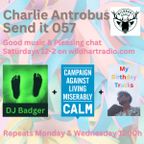 Charlie Antrobus - SEND IT - Ep57 - CALM Charity Fundraiser & Birthday Tracks - (W142 16th Feb 24)