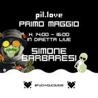 Pil.Love 1° Maggio 2020 Selected & Mixed by Simone Barbaresi