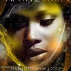 NATIVE SOUL - Friday 27th January 2012 @Corney & Barrow EC3N 2EX