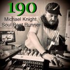 SHOW 190 * Michael Knight aka Soul Beat Runner * FM101.9 BRUSSELS * ALMA * 13/01/2024 * 06-08 PM