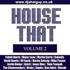 House That: Vol 2 | Commercial House | Mashups & Remixes | House Classics | EDM