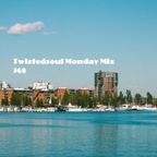 Twistedsoul Monday Mix #368