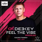 Deekey - Feel The Vibe 047 [Record VIP House] (15.02.2018)