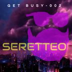 GET BUSY series 002 ***Tech House***