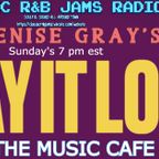 Denise Gray's Say It Loud (The Music Cafe) 9-25-22