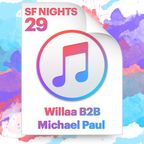 SF Nights 29 b2b Michael Paul