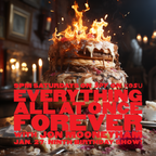 Everything All at Once Forever #454 - 9th Birthday Show -  29JAN2024