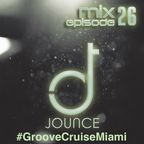 Groove Cruise Miami 2019 Edition: DJ Jounce – Future House, Electro, Bass House, Trap, House