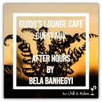 Guido's Lounge Cafe (After Hours) Guest Mix by Bela Banhegyi