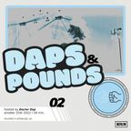 Daps & Pounds | Episode 2 with Doctor Dap
