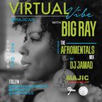 The Afromentals Mix #156 by DJJAMAD Sundays on Big Ray’s Virtual Vibe 8-10pm EST  MAJIC 107.5 FM