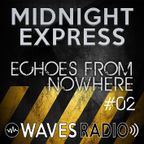 MIDNIGHT EXPRESS - Echoes From Nowhere #02