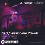 Threads*Hybrid TAKEOVER w/ OLO Live Set - 12-Dec-20