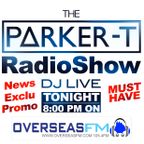 The Parker-T Radio Show EP.01 For OVERSEASFM
