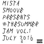Mista Smoove - The Summer Jam Vol. 1