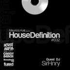 House Definition #032 - Guest DJ: SirHnry