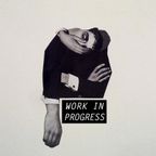 Work in Progress w/ Wonja & The Creatrix 30/08/2017