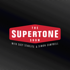 Episode 97: The Supertone Show with Suzy Starlite and Simon Campbell