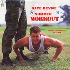 Gaye Device Summer Workout.
