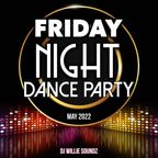 Friday Night Dance Party May 2022