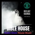 Deejay Kairos Presents Bible House Episode 59