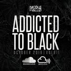 Nicole Fiallo Presents: Addicted To Black - October 2019 Vol. 011