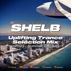 Shelb- Uplifting Trance Selection Mix (2023.)(Summer Edition)