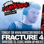 Twisted's Darkside Podcast 200 - Fracture 4 - Darkside: 15 Years Mix #1