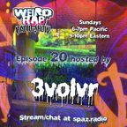 Weird Rap Radio Show #20 (by 3volvr)
