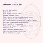 U Know Me Radio #330 | Om Unit | Deft | Morwell | Souleance | Evius | Parris | Tropiki | TVB | Pepe.