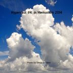 Hypercast #4: In Memoriam 2014