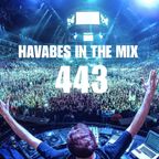 Havabes In The Mix - Episode 443