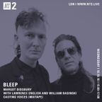 Bleep w/ Lawrence English & William Basinski - 10th October 2018