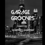 Garage Grooves : mixed by warren palmer
