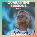 Quarantine Sessions — Volume 5: DJ MAXV