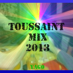 Toussaint Mix 2013 (2014 Edit)