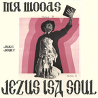 Juke Joint Presents : Jesus Is A Soul Man