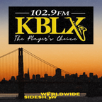 Worldwide Sideshow presents... 102.9FM KBLX "The Player's Choice"
