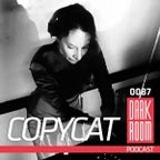 DARK ROOM Podcast 0087: Copycat