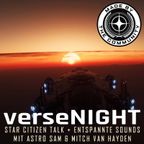 verseNIGHT: StarCitizen Talk mit AstroSam & Mitch van Hayden (German/Deutsch 11.02.2020)