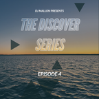 The Discover Series - Episode 004
