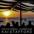 For The Terrace Summer 2016 - DJ Kai Stafford