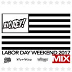 Labor Day Weekend 2017 MIX