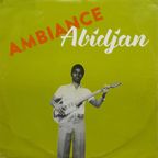 Ambiance Abidjan (1977-1982)