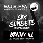 Six Sunsets Sub FM Show [Ekula, Drumterror & Benny ill - 28/11/2018]